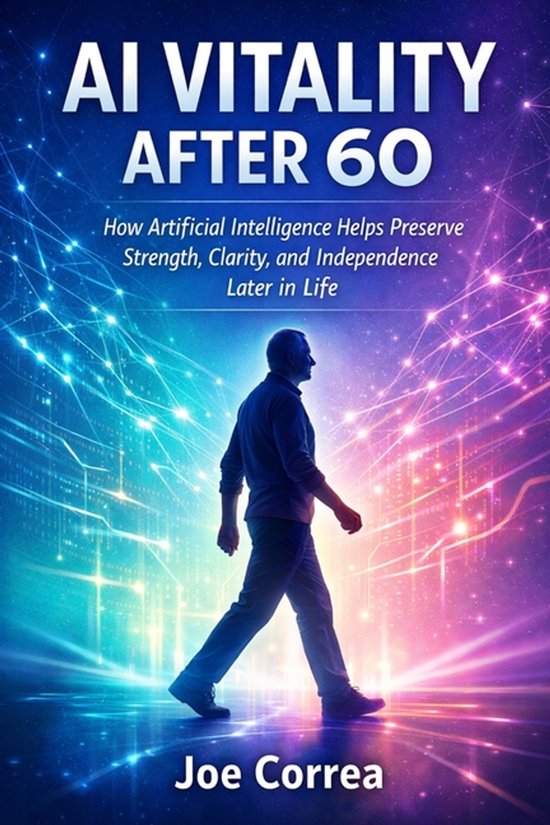 AI Longevity for 40+, 50+, 60+- AI Vitality After 60