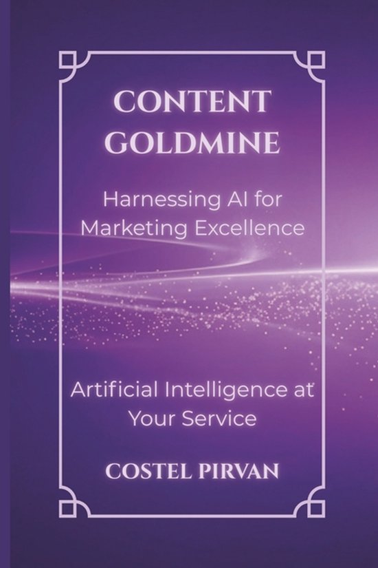 Artificial Intelligence at Your Service!- Content Goldmine - cover