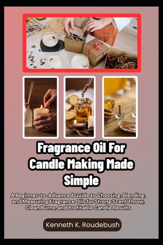 Fragrance Oil For Candle Making Made Simple