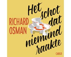 Omslag van Het schot dat niemand raakte