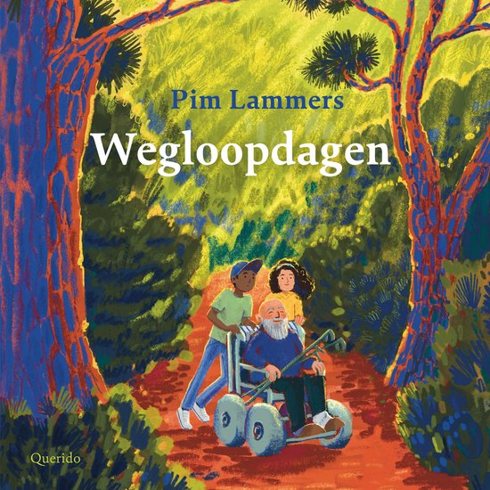 Boekomslag met de titel 'Wegloopdagen' van Pim Lammers. Een oude man zit in een rolstoel, met zijn armen om de schouders van een jongen en een meisje. Ze lopen op een bospad.