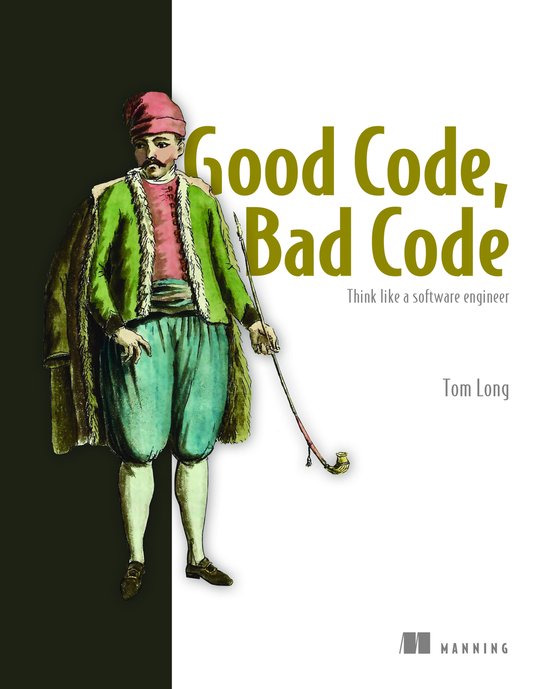 Good Code, Bad Code: Think like a software engineer - cover