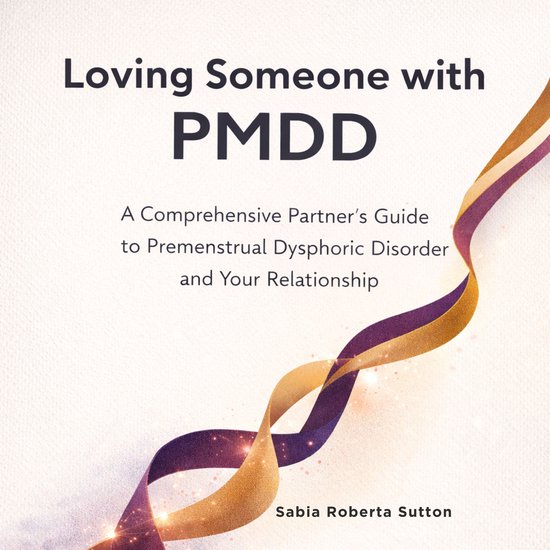 Loving Someone with PMDD