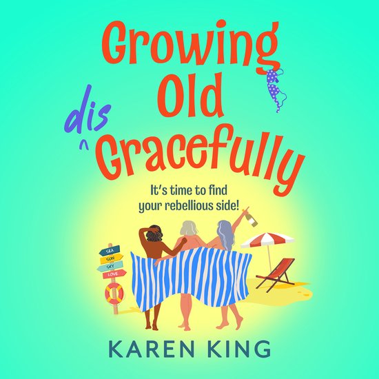 Growing Old Disgracefully - cover