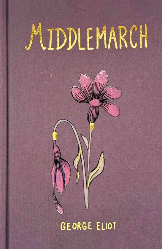 Wordsworth Collector's Editions- Middlemarch (Collector's Edition)