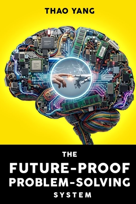 The Future-Proof Problem-Solving System - cover