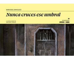 Nunca Cruces Ese Umbral. La Casa de Adela, El Mirador, Los Himnos (Ilustrado)