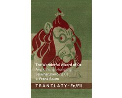 English Tagalog- The Wonderful Wizard of Oz / Ang Kahanga-hangang Salamangkero ng Oz