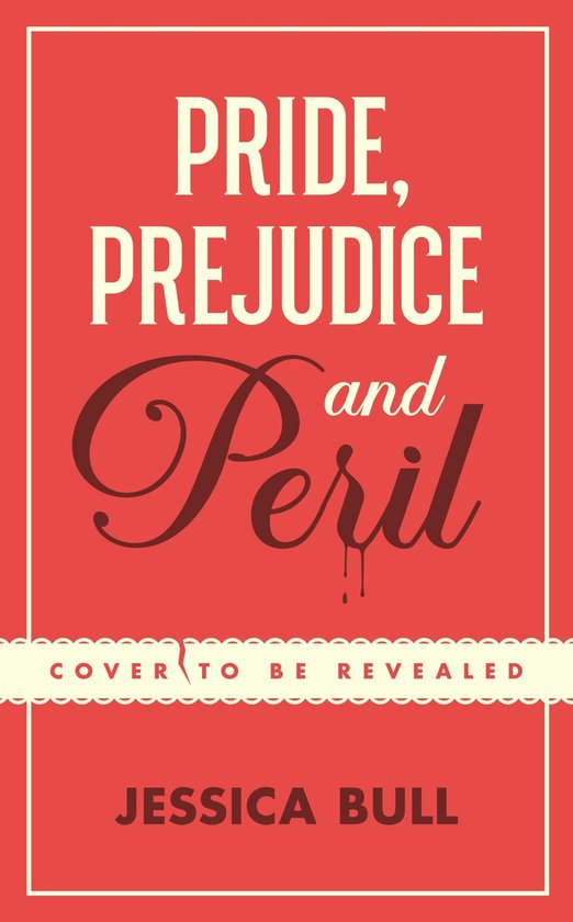 Pride, Prejudice and Peril - cover