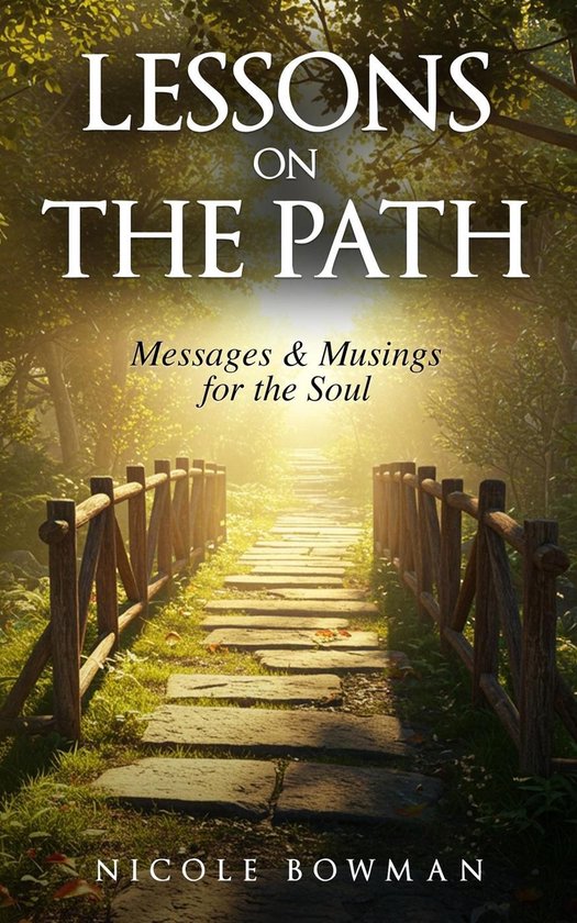 Lessons on the Path: Messages & Musings for the Soul - cover