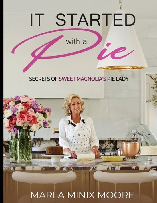 It Started with A Pie Secrets of Sweet Magnolia's Pie Lady - cover