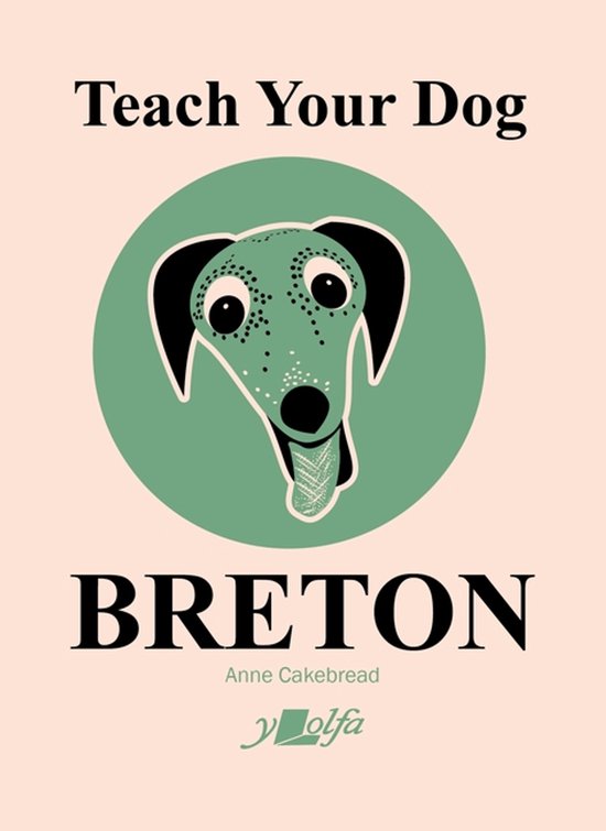 Teach Your Dog- Teach Your Dog Breton - cover