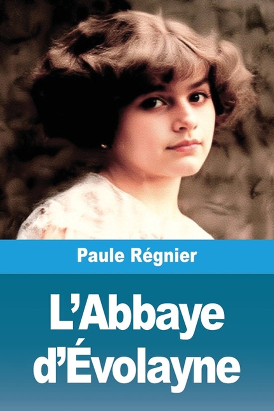 L'Abbaye d'ï¿½volayne