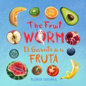 The Fruit Worm / El Gusanito de la Fruta