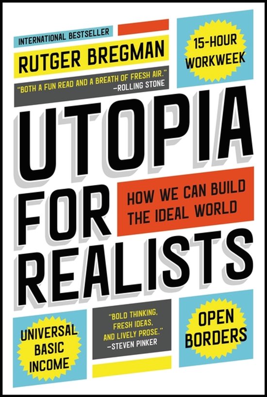 Utopia for Realists How We Can Build the Ideal World - cover