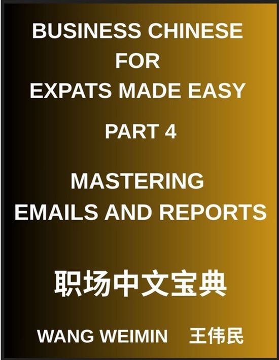 Business Chinese for Expats Made Easy (Part 4)- Mastering Em ... - cover