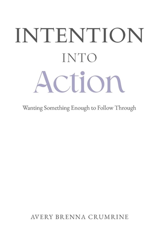 Intention Into Action - cover
