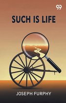 Such Is Life