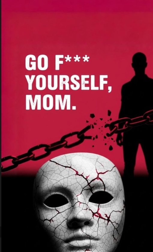 "Go F*** Yourself, Mom" - cover