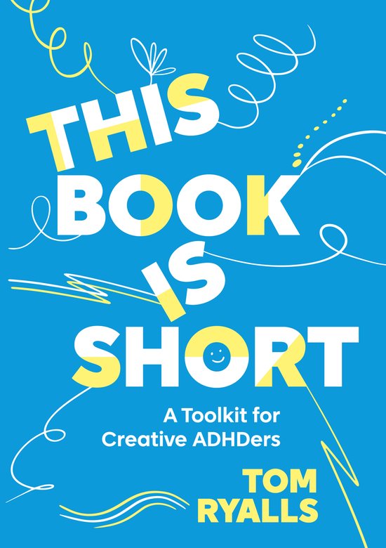 This Book is Short: A Toolkit for Creative ADHDers - cover