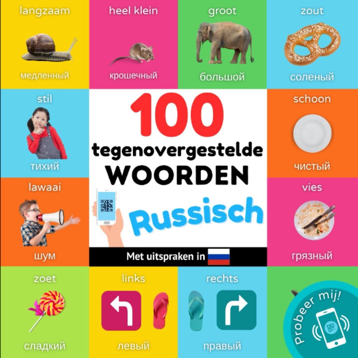 Woordenboek Kinderen - Tegenstellingen Nederlands Russisch - Taal Leren - Fotoboek Met Uitspraken - 21.59 x 21.59 cm