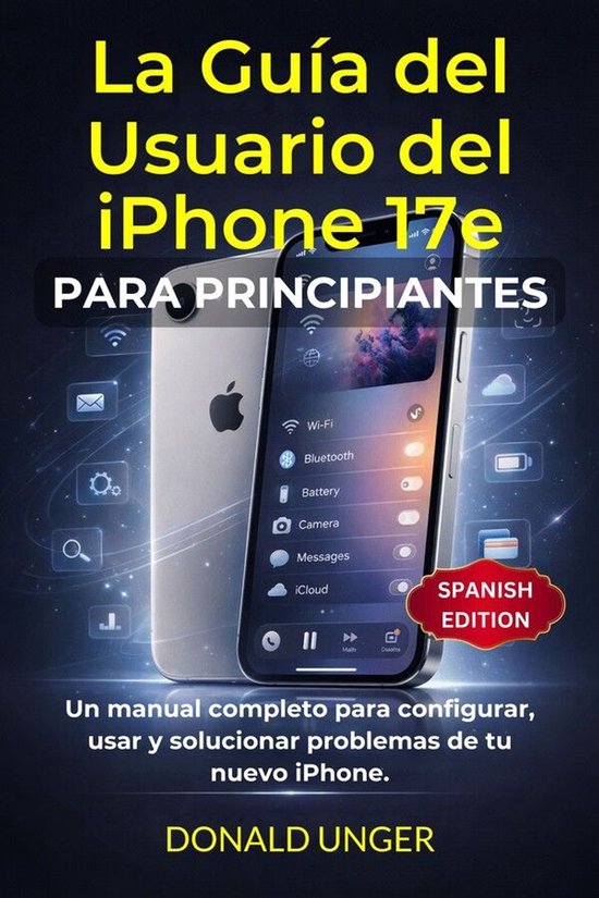 La Guía del Usuario del iPhone 17e para principiantes - cover