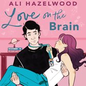 Boekomslag van "Love on the Brain" door Ali Hazelwood. Een man met zwart haar draagt een vrouw met paars haar in zijn armen. Links staat een stapel boeken met "SPACE" en "BRAIN THEORY".