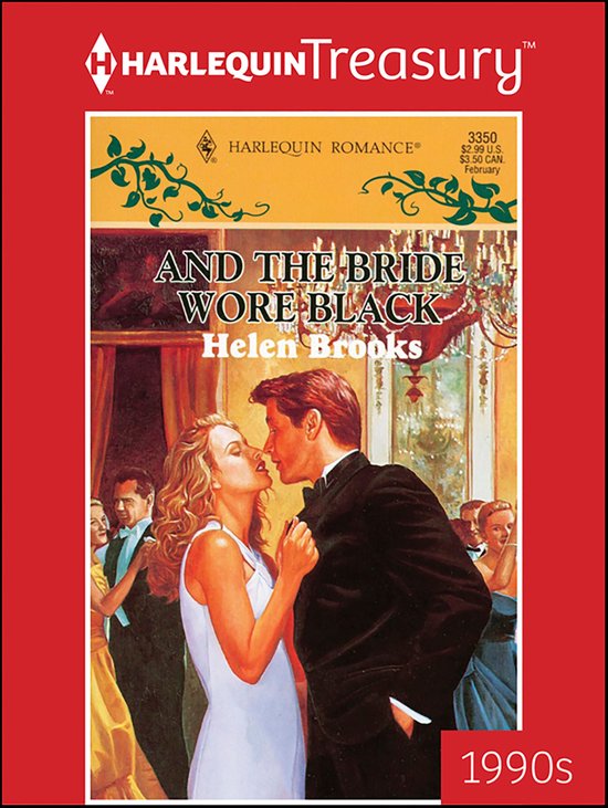 Een stel kust op een bal, de vrouw draagt een witte jurk en de man een smoking. Titel: AND THE BRIDE WORE BLACK. Harlequin Treasury.