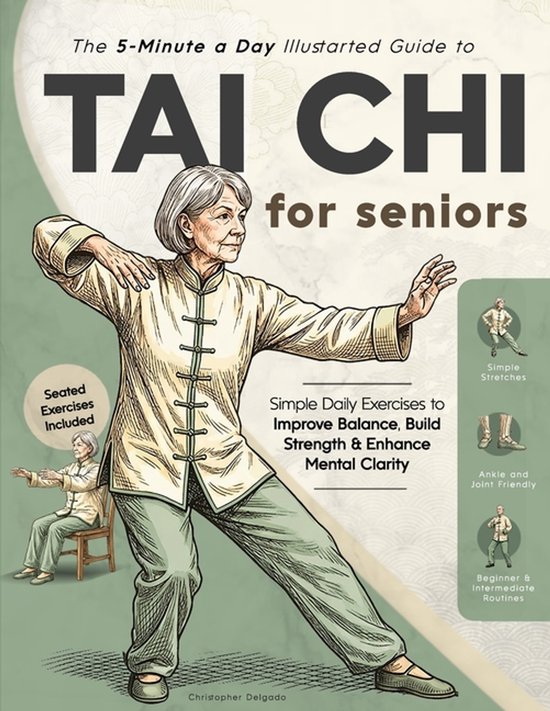 The 5-Minute a Day Illustrated Guide to Tai Chi for Seniors - cover