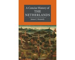 Omslag van Cambridge Concise Histories-A Concise History of the Netherlands