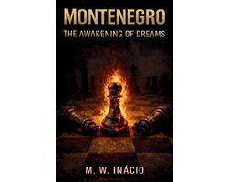 Montenegro: The Awakening of Dreams- Montenegro