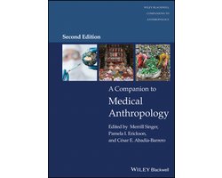 Wiley Blackwell Companions to Anthropology - A Companion to Medical Anthropology