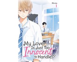 My Lover Is Just Too Innocent to Handle- My Lover Is Just Too Innocent to Handle, Vol. 1