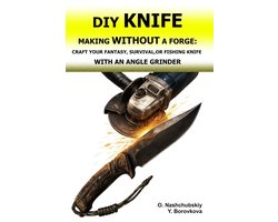 [En] Real Survival Manual- DIY Knife Making Without a Forge