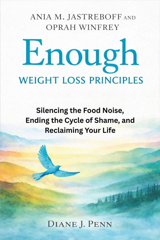 Ania M. Jastreboff and Oprah Winfrey Enough Weight Loss Prin ... - cover
