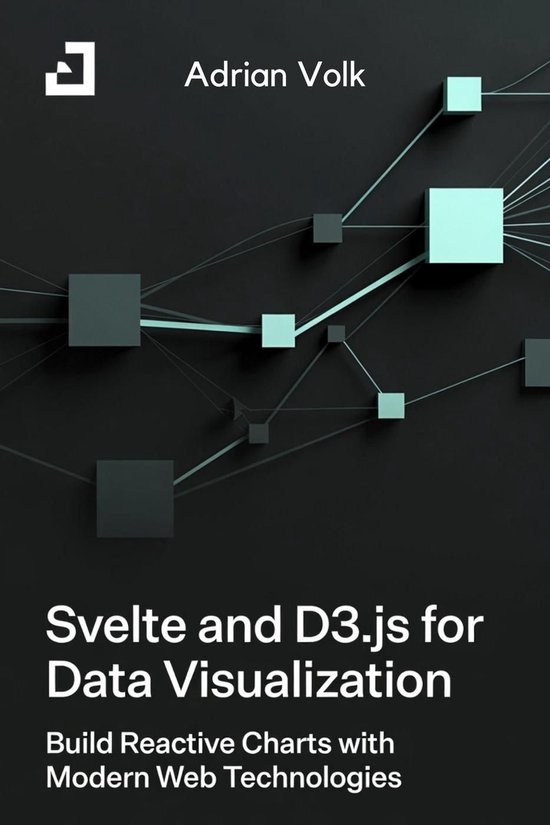 Svelte and D3.js for Data Visualization Build Reactive Chart ... - cover