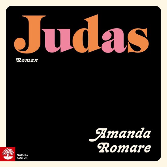 Livre "Judas" par Amanda Romare, avec le texte "Roman" et "NATUR & KULTUR".