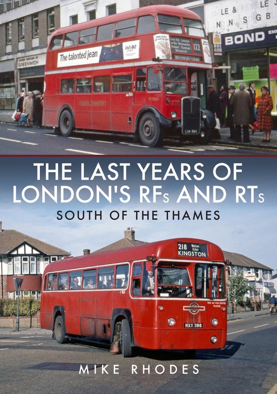 The Last Years of London's RFs and RTs: South of the Thames - cover