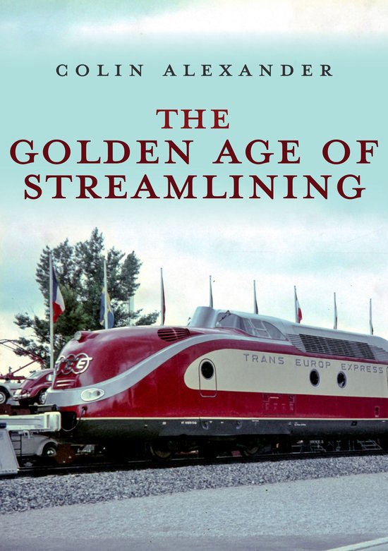 The Golden Age of Streamlining - cover