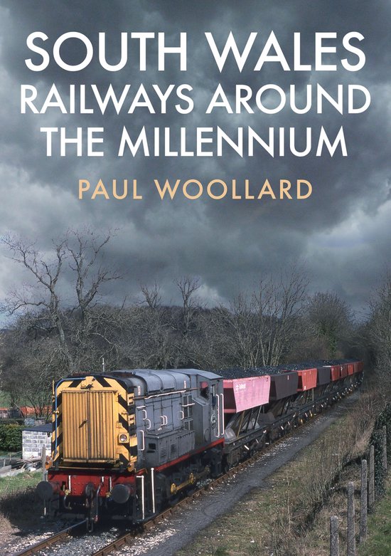 South Wales Railways Around the Millennium - cover