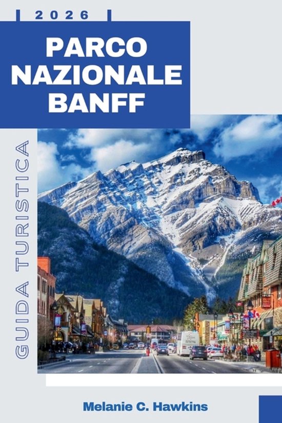 Guida Turistica Parco Nazionale Banff 2026 - cover