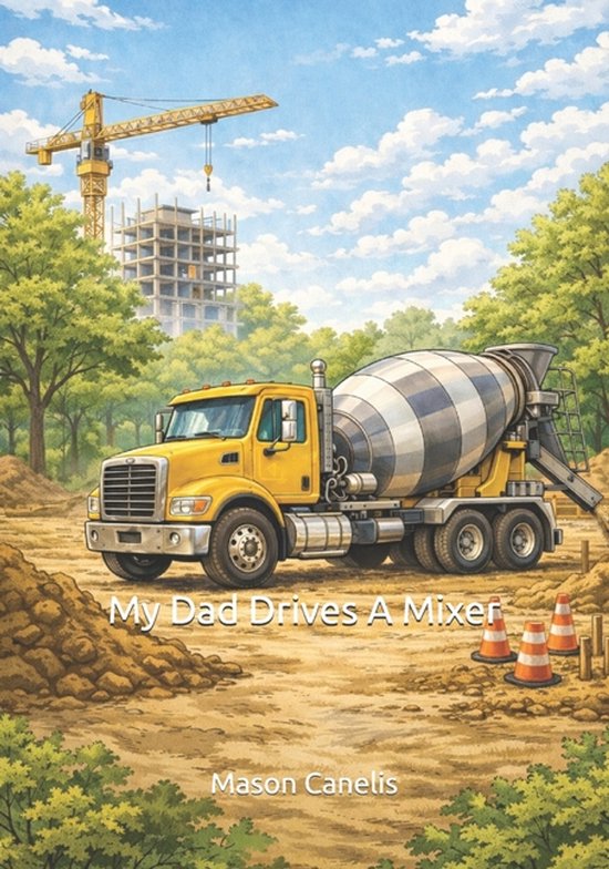 My Dad Drives a Mixer - cover