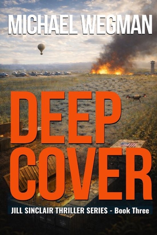 The Jill Sinclair Thriller- Deep Cover - cover
