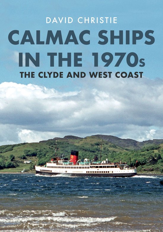 Calmac Ships in the 1970s - cover