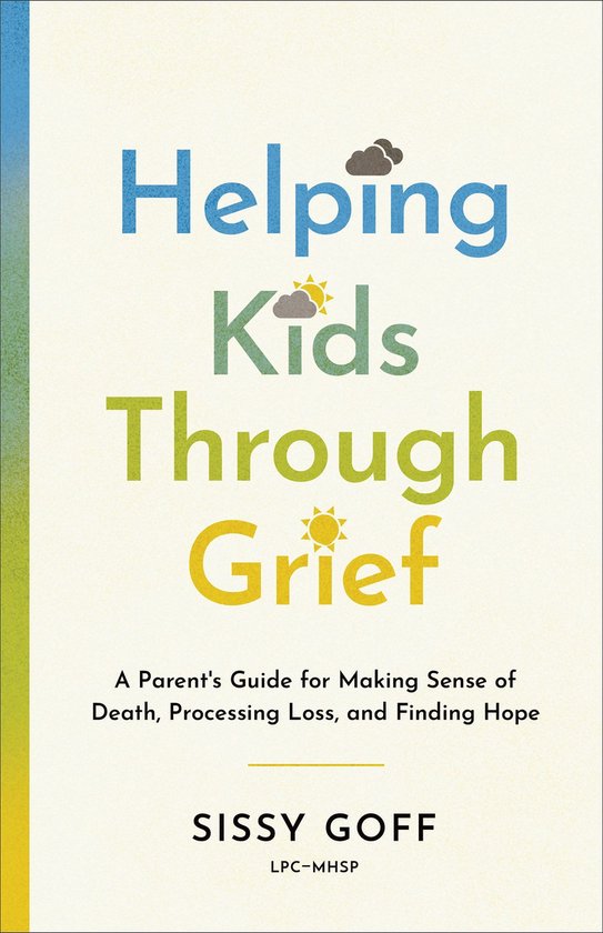 Helping Kids Through Grief - cover