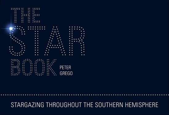 The Star Book - Stargazing Throughout the Seasons in the Sou ... - cover