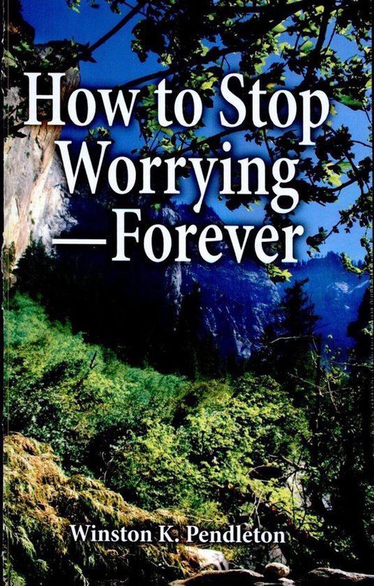 How to Stop Worrying—Forever - cover
