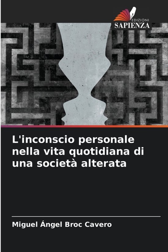 L'inconscio personale nella vita quotidiana di una società  ... - cover