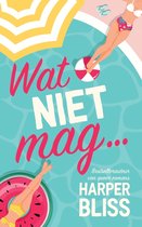 Boekcover van 'Wat niet mag...' met twee vrouwen bij een zwembad, Harper Bliss auteur.