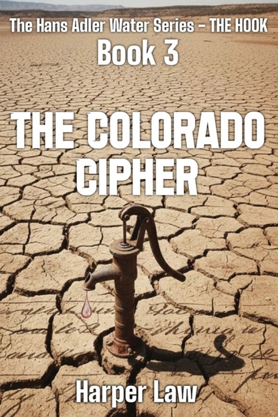 The Hans Adler Water-The Colorado Cipher - cover